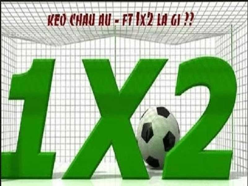 Nguyên tắc hoạt động của kèo ft 1x2