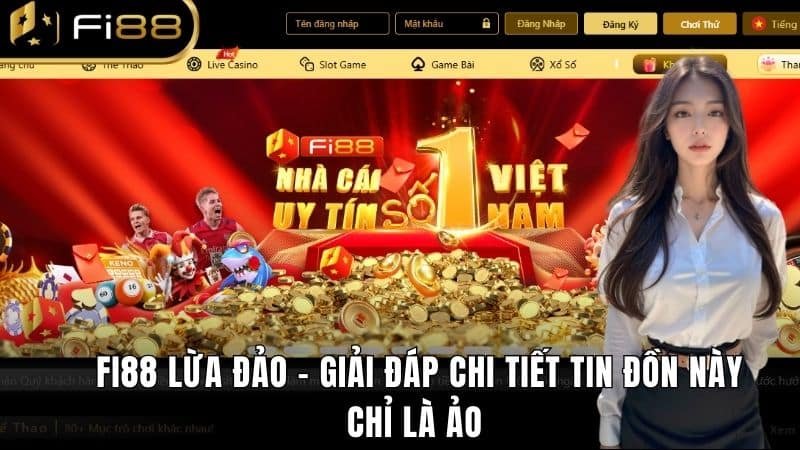 Fi88 lừa đảo