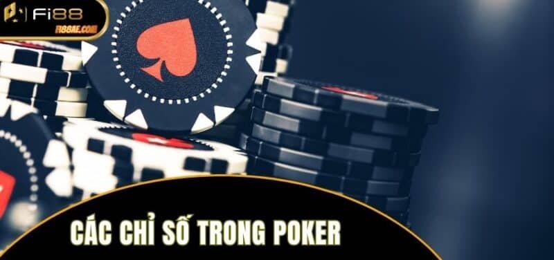 các chỉ số trong Poker
